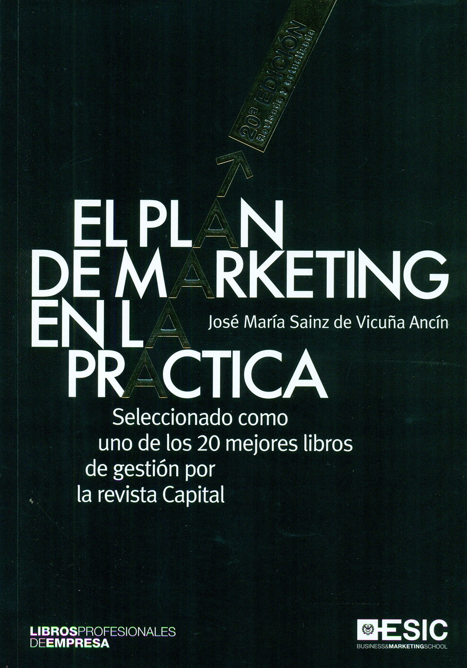 Plan De Marketing En La Práctica, El (20ª Ed.) (Libros profesionales)