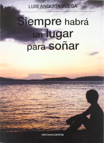 Siempre Habrá Un Lugar Para Soñar (Narrativa)