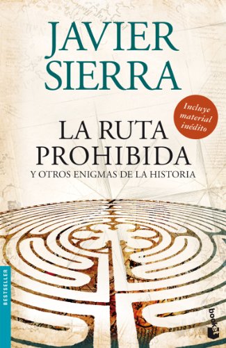 La ruta prohibida y otros enigmas de la Historia (Bestseller)
