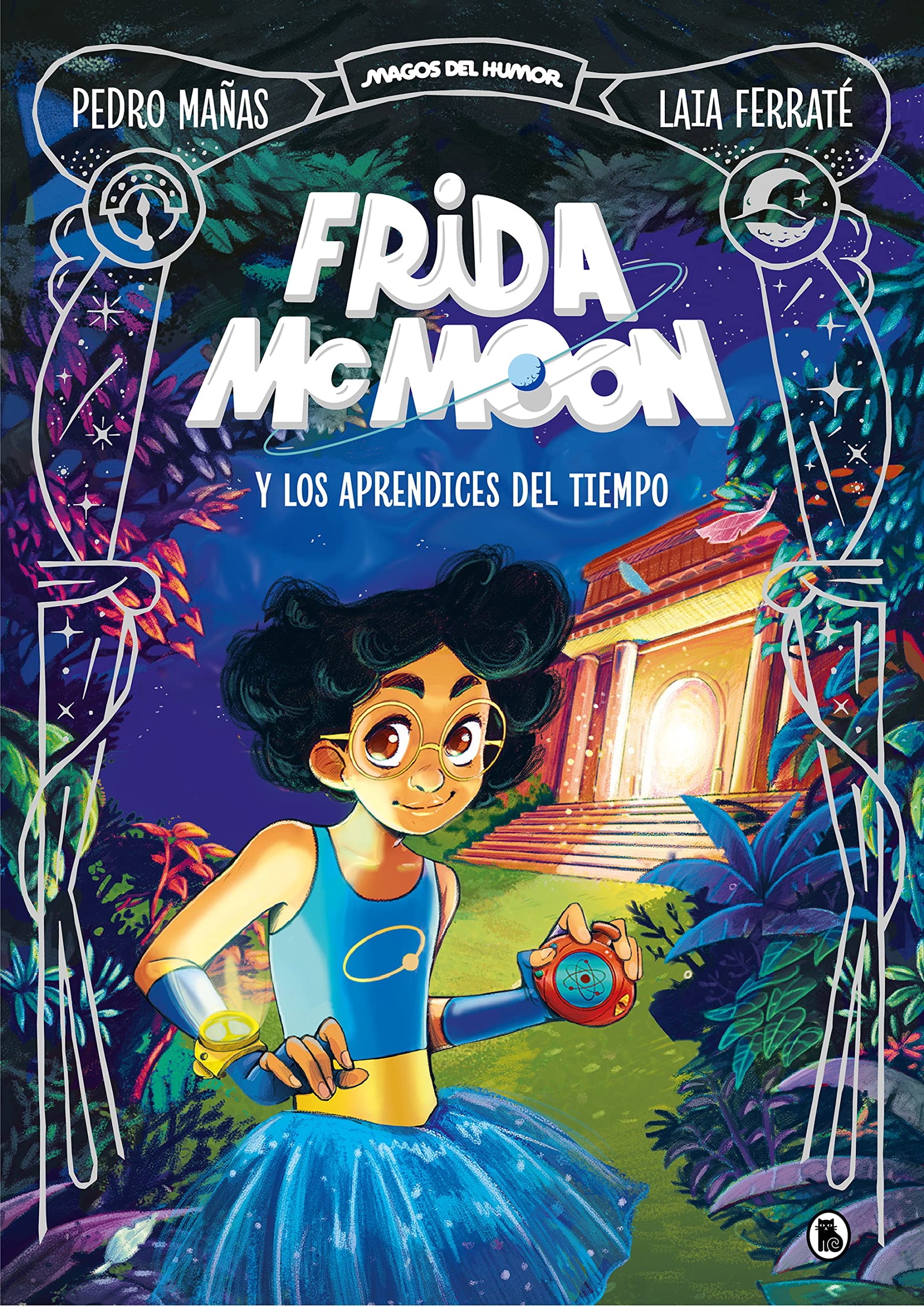 Frida McMoon y los aprendices del tiempo (Magos del Humor Frida McMoon 1) (Bruguera Contemporánea)