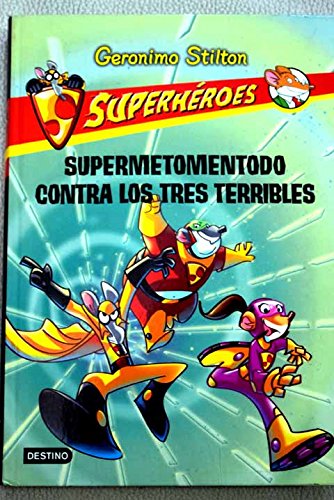 Supermetomentodo Contra Los Tres Terribles
