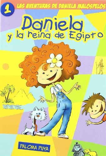 Daniela Y La Reina De Egipto 1 (AVENTURAS DE DANIELA MALOSPELOS)