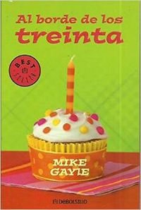 AL BORDE DE LOS 30-DEBOLSILLO JULIO 06 (BESTSELLER)
