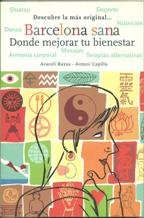Barcelona Sana. Dónde Mejorar Tu Bienestar
