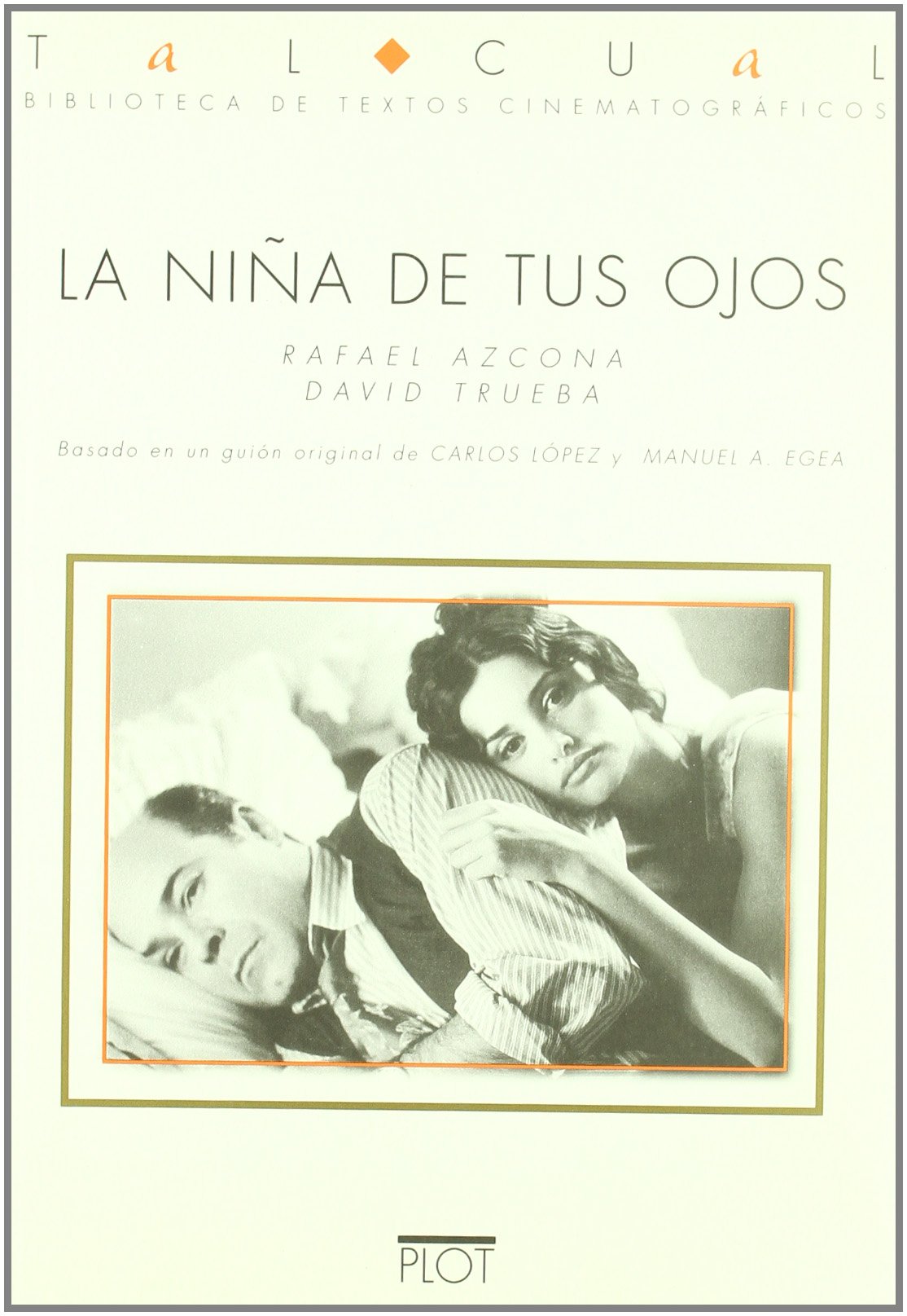 La niña de tus ojos: 20 (Biblioteca de textos cinematográficos Tal Cual)