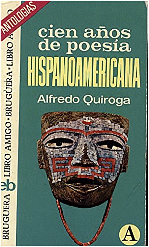 Cien Años De Poesia Hispanoamericana
