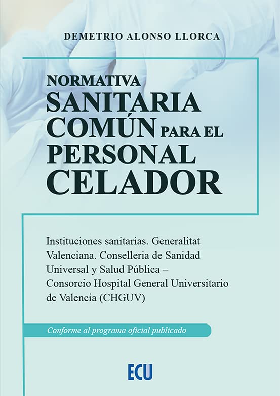 Normativa sanitaria común para el personal celador: 1 (ECU)