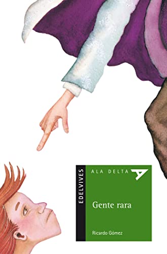 Gente rara: 20 (Ala Delta - Serie verde)
