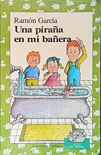 UNA PIRA?A EN MI BA?ERA (SIN COLECCION)