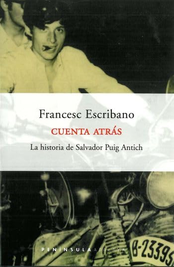 Cuenta atrás.: La historia de Salvador Puig Antich (ATALAYA)