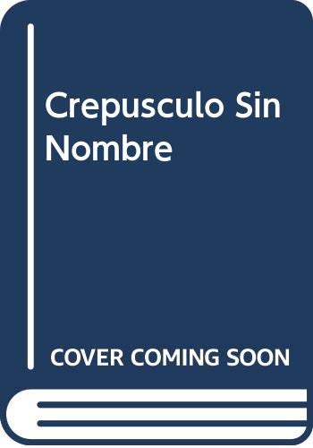 Crepusculo Sin Nombre (Deslindes)