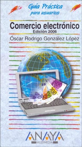 COMERCIO ELECTRONICO 2006-GUIAS PRACTICA (SIN COLECCION)