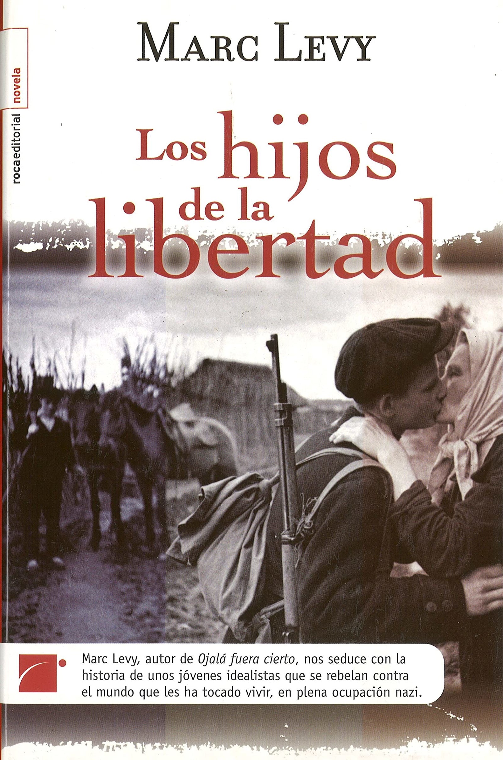 Hijos De La Libertad,Los