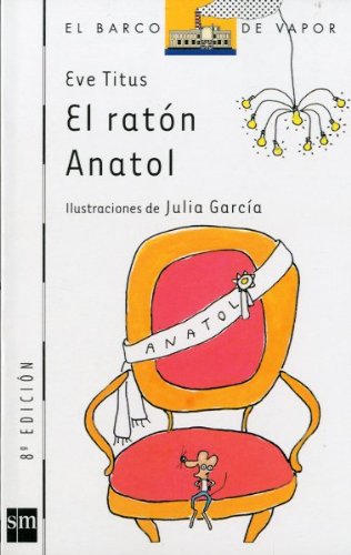 El ratón Anatol: 73 (El Barco de Vapor Blanca)
