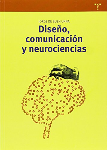 Diseño, comunicación y neurociencias: 263 (Biblioteconomía y Administración Cultural)