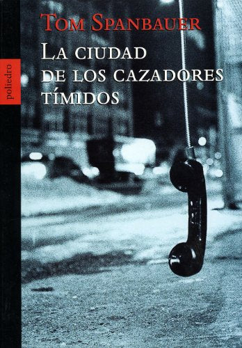 La ciudad de los cazadores tímidos