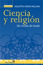 Ciencia y Religion. Dos Visiones Del Mundo: 13 (Panorama)