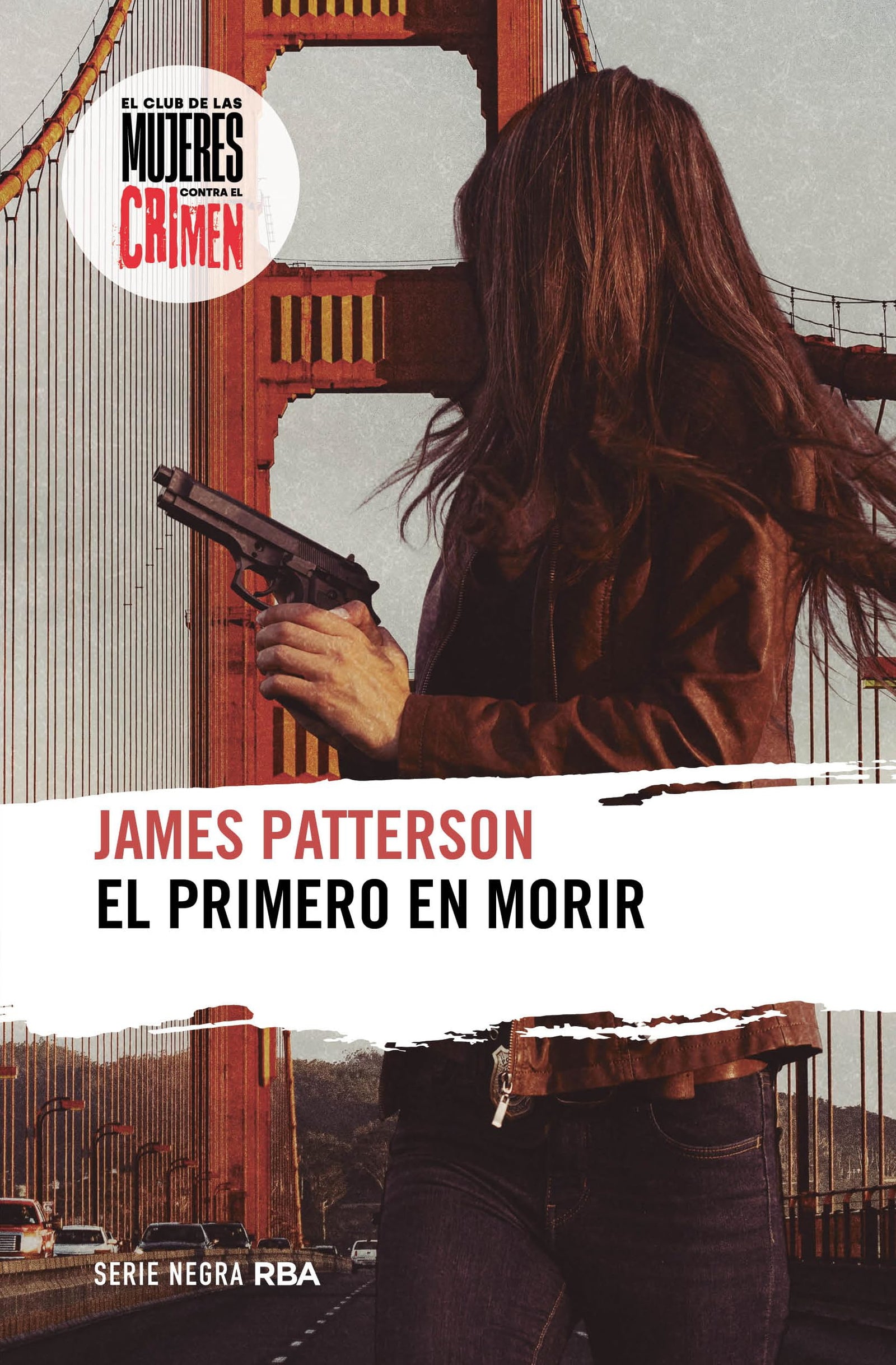 El primero en morir: #1 (Serie Negra)