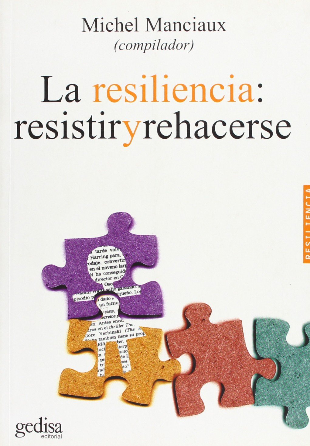 La Resiliencia: Resistir Y Rehacerse (PSICOLOGIA/ RESILIENCIA)