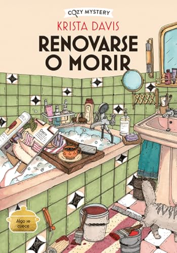 Renovarse o morir (Cozy Mystery): 3