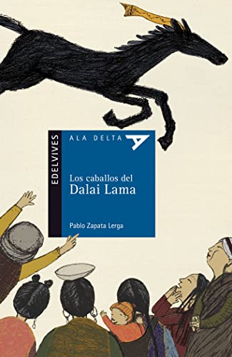 Los caballos del Dalai Lama: 71 (Ala Delta - Serie azul)