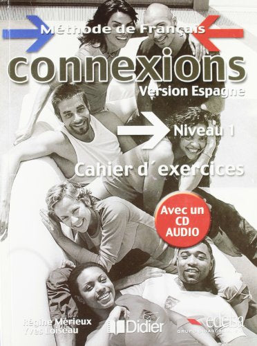 Connexions, niveau 1. Cahier d'exercice