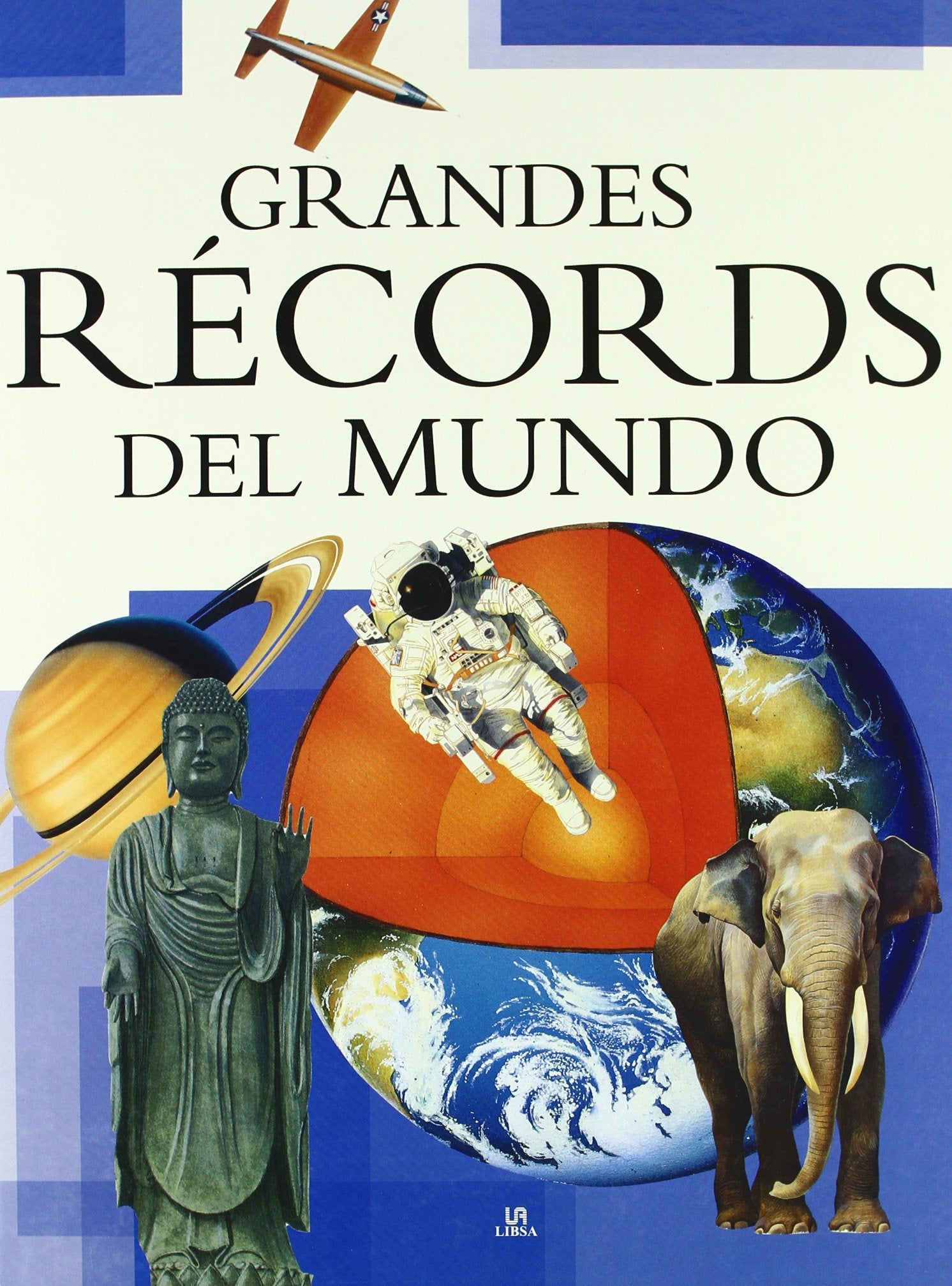 Grandes Récords del Mundo (Saber y Conocer)