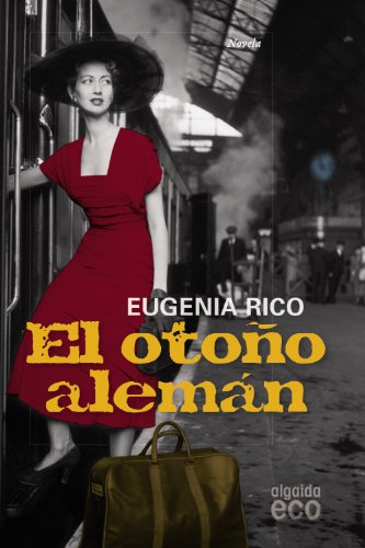 El otoño alemán (ALGAIDA LITERARIA - ECO)