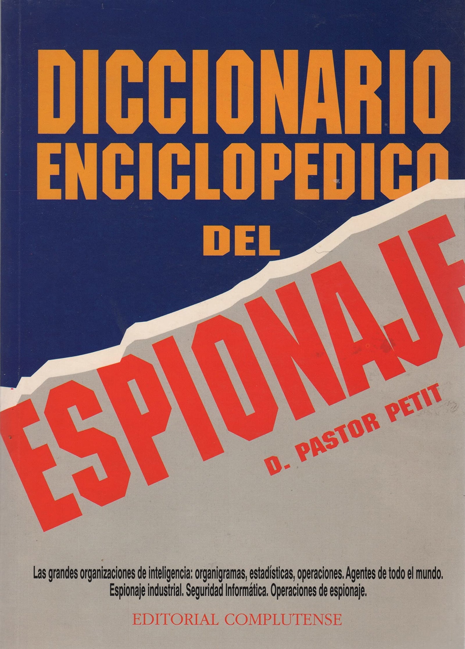 DICCIONARIO ENCICLOPEDICO DEL ESPIONAJE (SIN COLECCION)