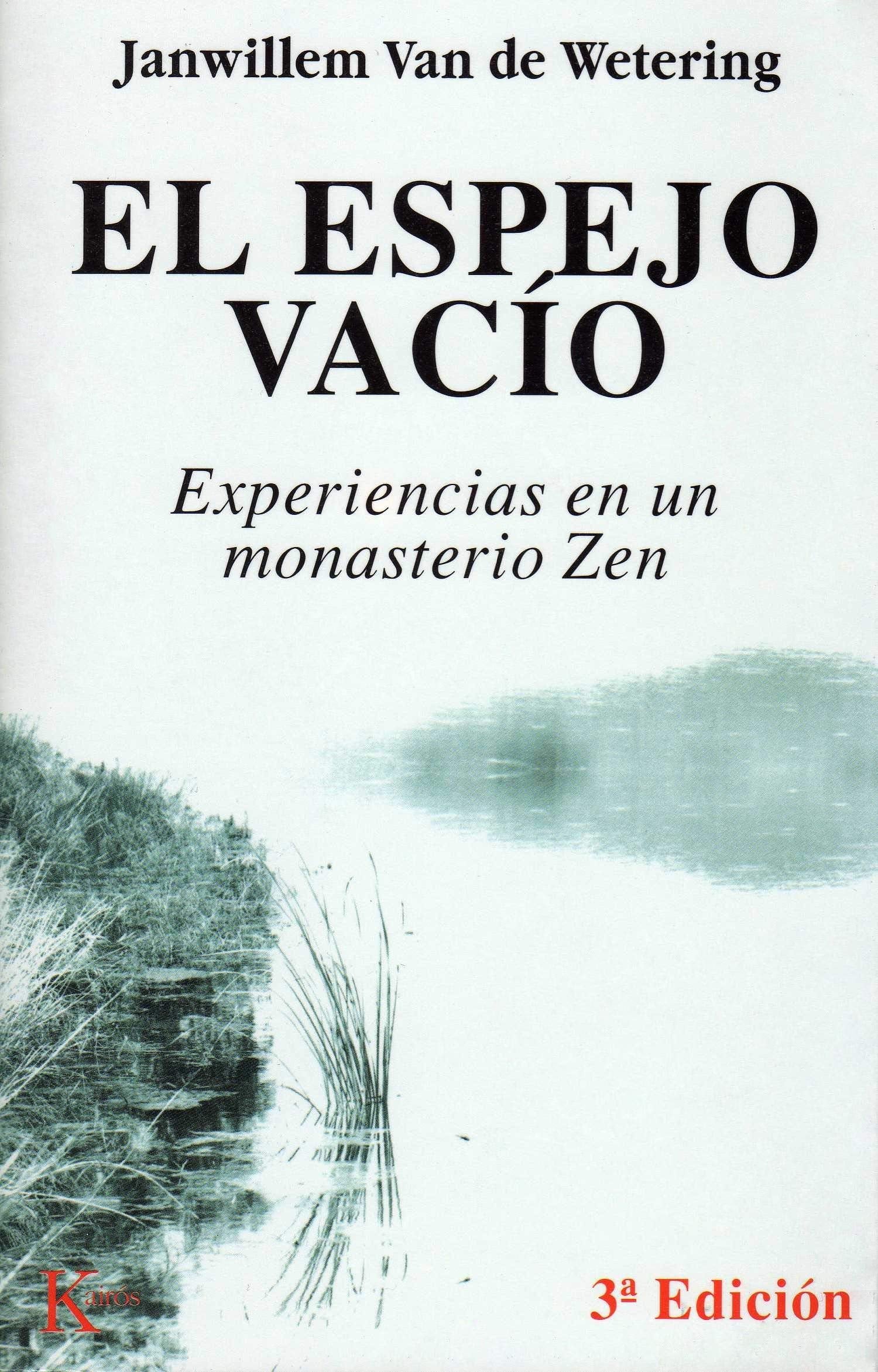 El espejo vacío: Experiencias en un monasterio Zen (Sabiduría Perenne)