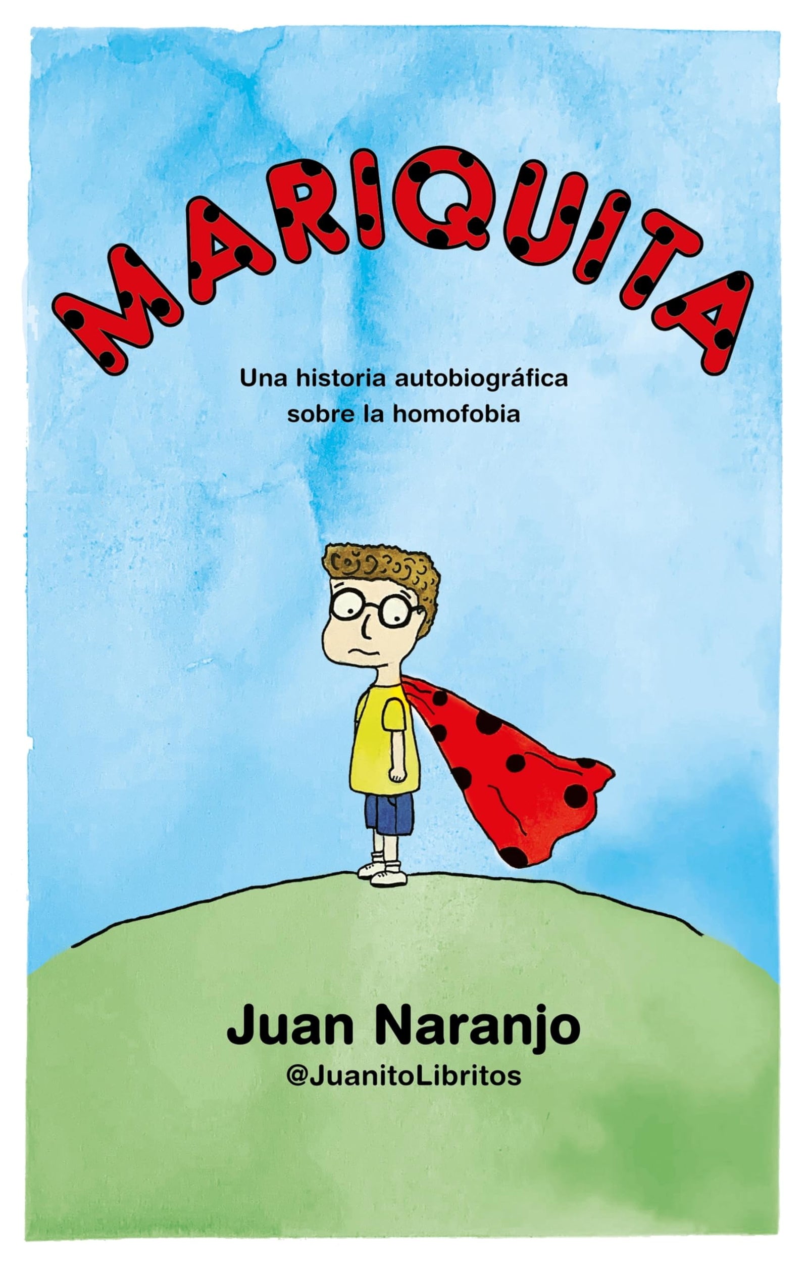 Mariquita: Una historia autobiográfica sobre la homofobia (Cómic | Novela gráfica)