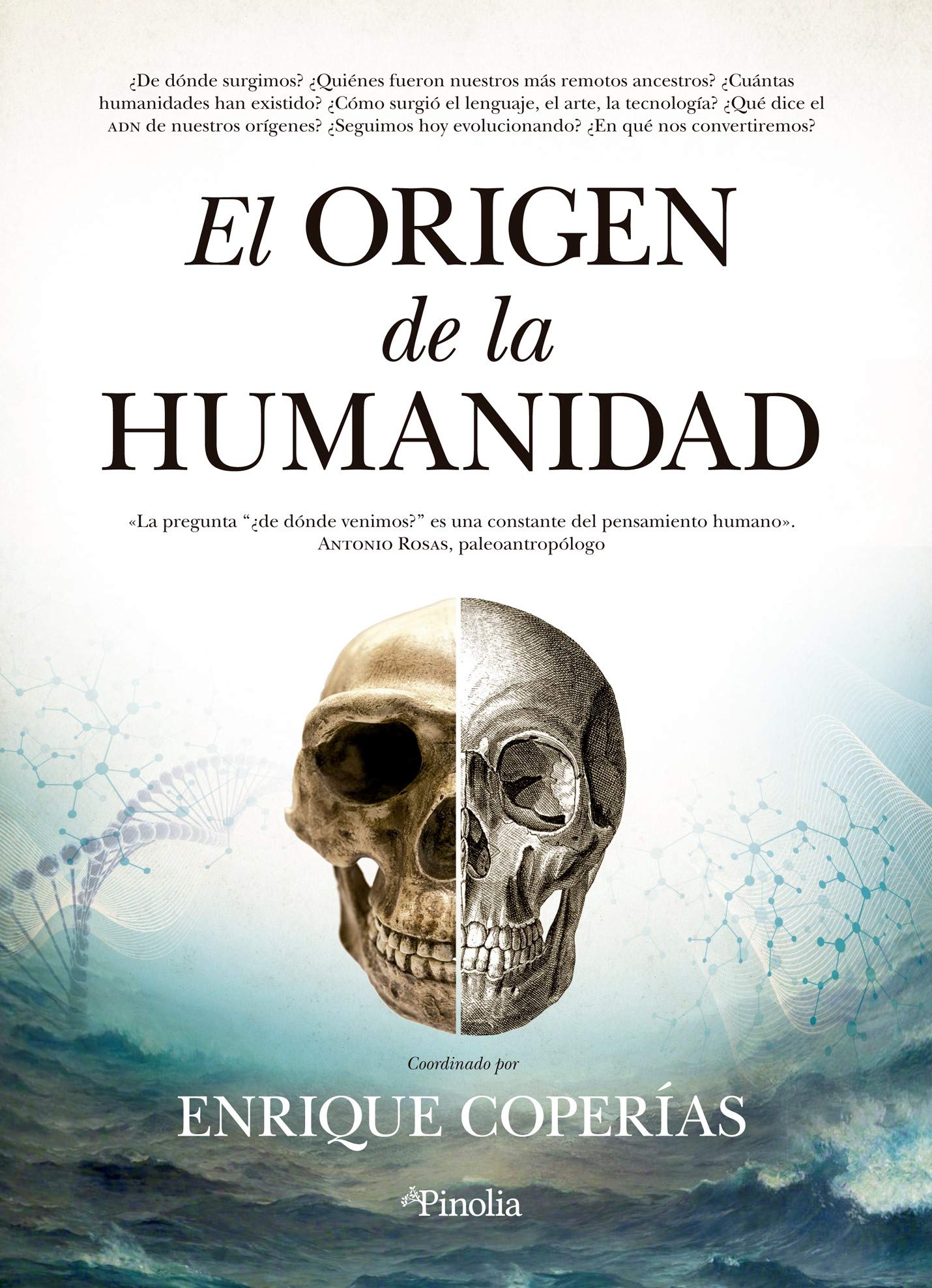 El origen de la humanidad; La gran aventura evolutiva de nuestra especie (Divulgación)