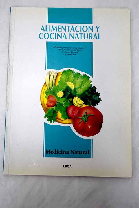ALIMENTACION Y COCINA NATURAL (SIN COLECCION)