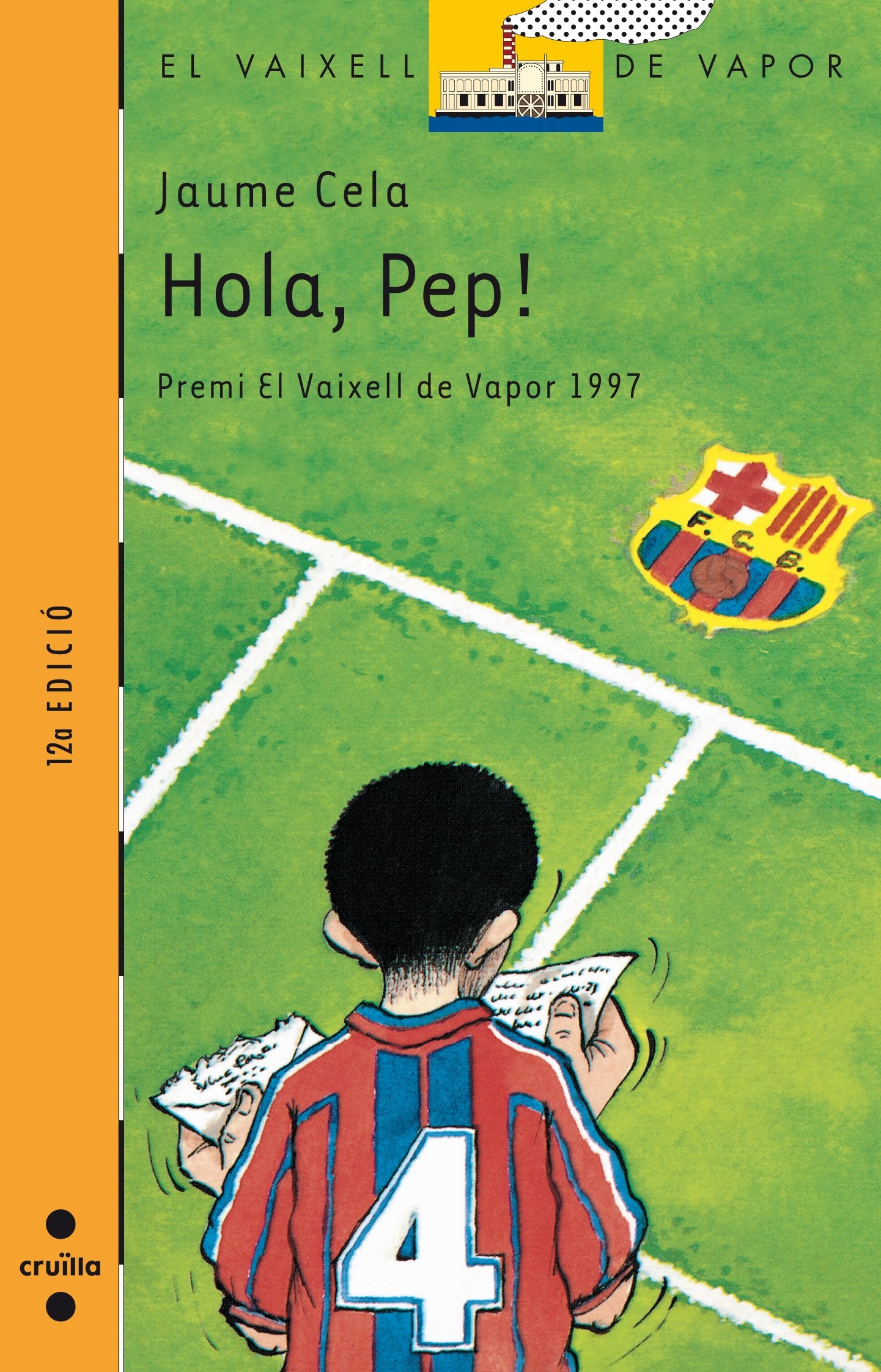 Hola, Pep!: 88 (El Barco de Vapor Naranja)