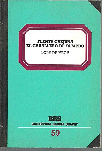 Fuente Ovejuna. El Caballero De Olmedo