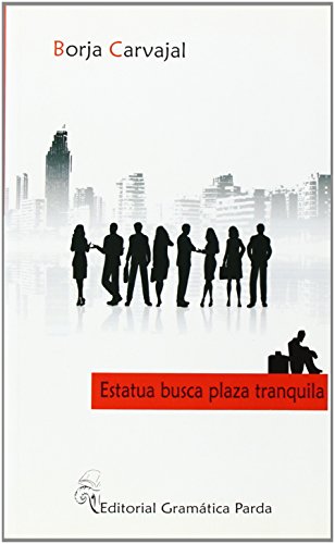 Estatua busca plaza tranquila