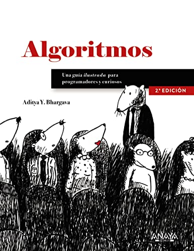 Algoritmos. Guía ilustrada para programadores y curiosos (TÍTULOS ESPECIALES)