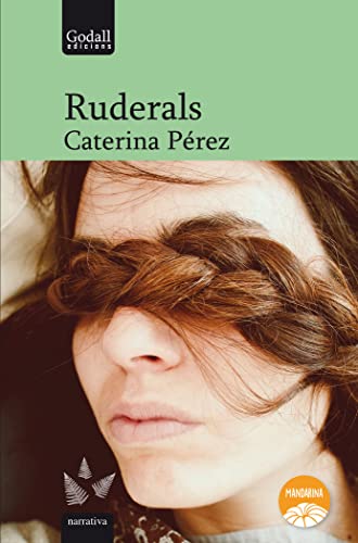 Ruderals: 22 (Godall Narrativa)