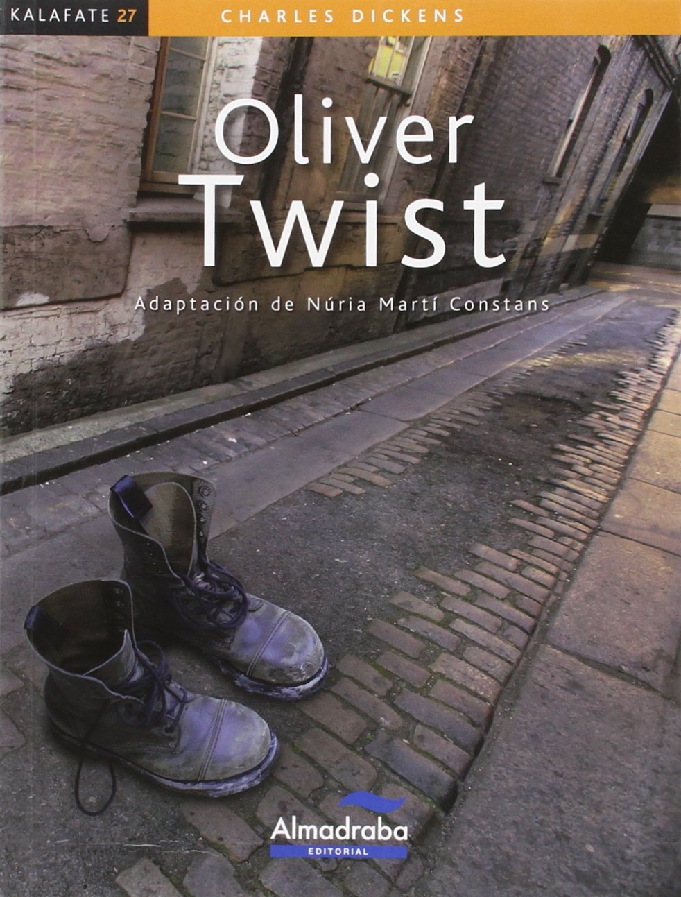 Oliver twist (kalafate): 27 (Colección Kalafate)