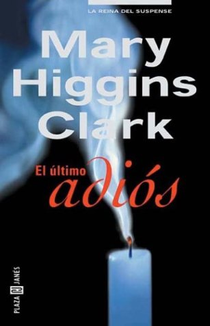 El ultimo adios / Before I Say Good-bye