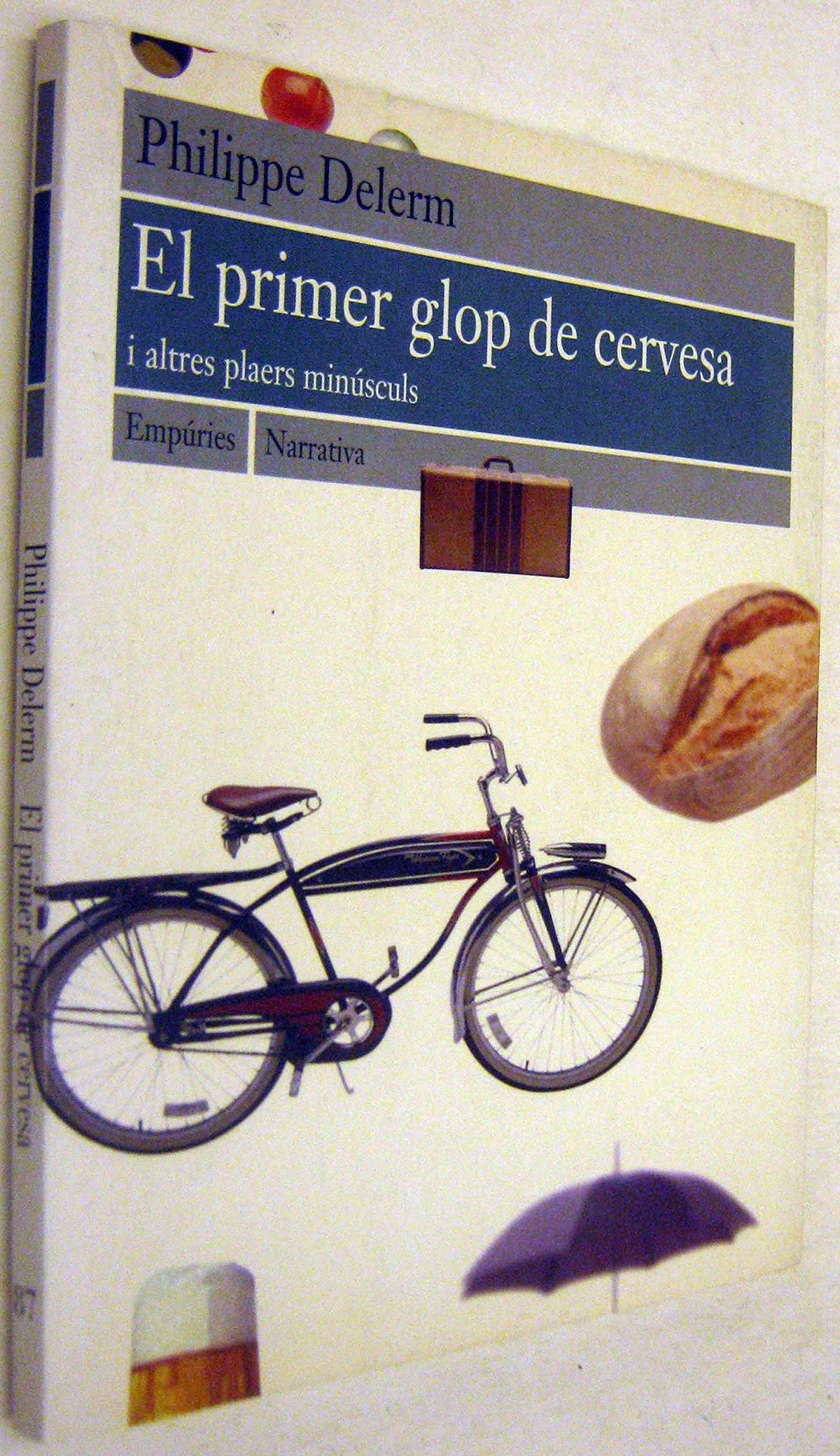 El primer glop de cervesa i altres plaers minúsculs