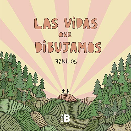 Las vidas que dibujamos (Somos B)