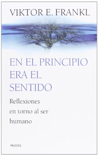 En el principio era el sentido: Reflexiones en torno al ser humano: 1 (Contextos)