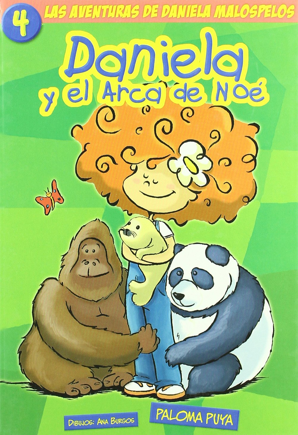 Daniela Y El Arca De Noe 4 (AVENTURAS DE DANIELA MALOSPELOS)