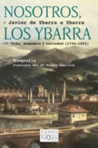 Nosotros, los Ybarra: 24 (Tiempo de Memoria)