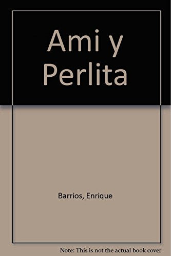 Ami y perlita