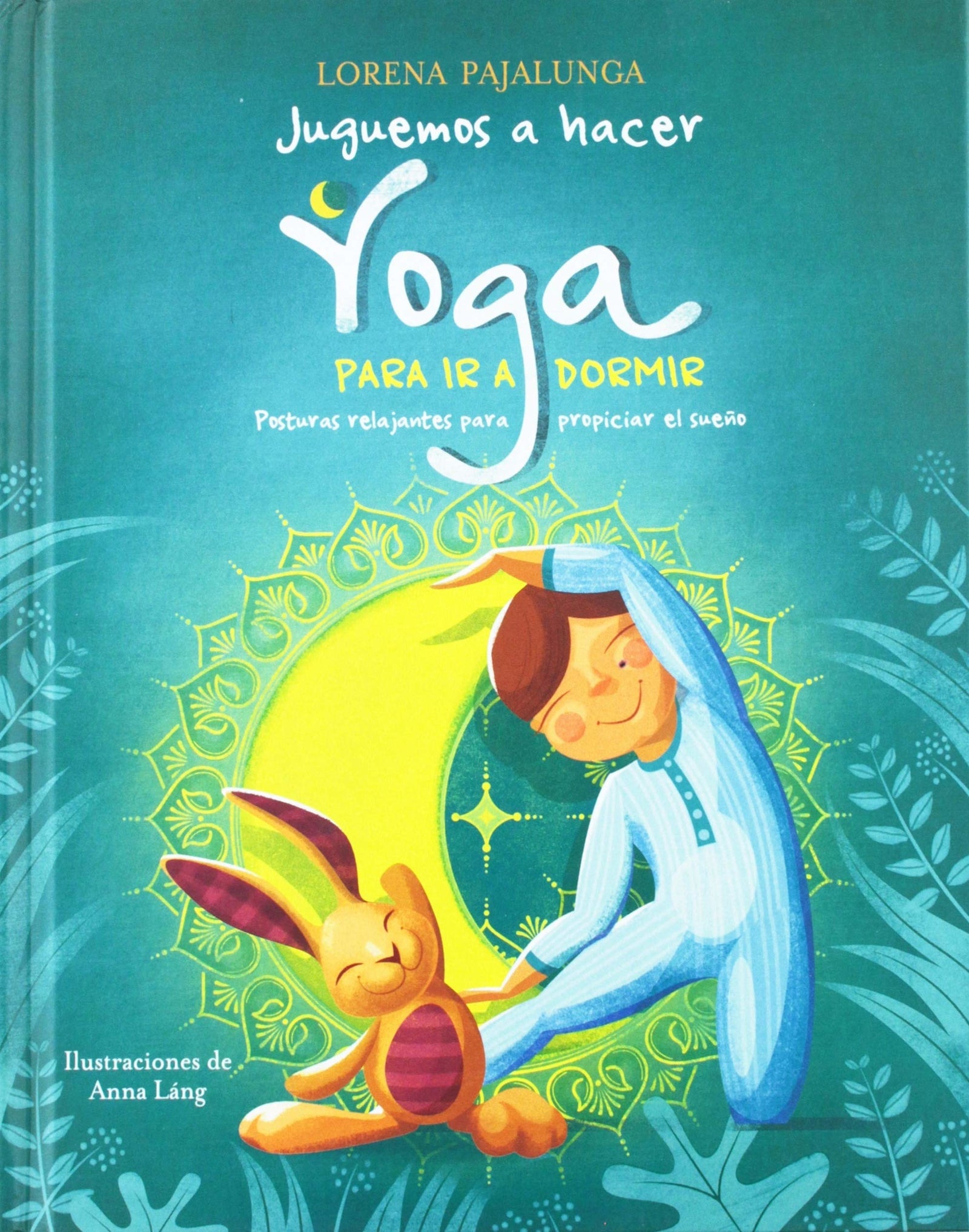 JUGUEMOS A HACER YOGA PARA IR A DORMIR (VVKIDS) (VVKIDS JUEGO A RELAJARME) - 9788468257273