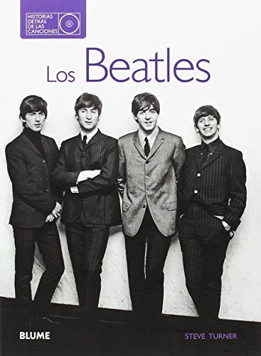 Los Beatles. Historias detrás de las canciones (SIN COLECCION)