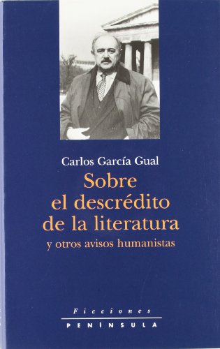 Sobre el descrédito de la literatura y otros avisos humanistas (FICCIONES)