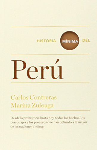 Historia mínima del Perú (Historias mínimas)